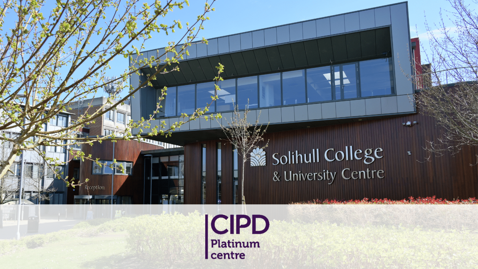 Front of Solihull College and University Centre with CIPD logo