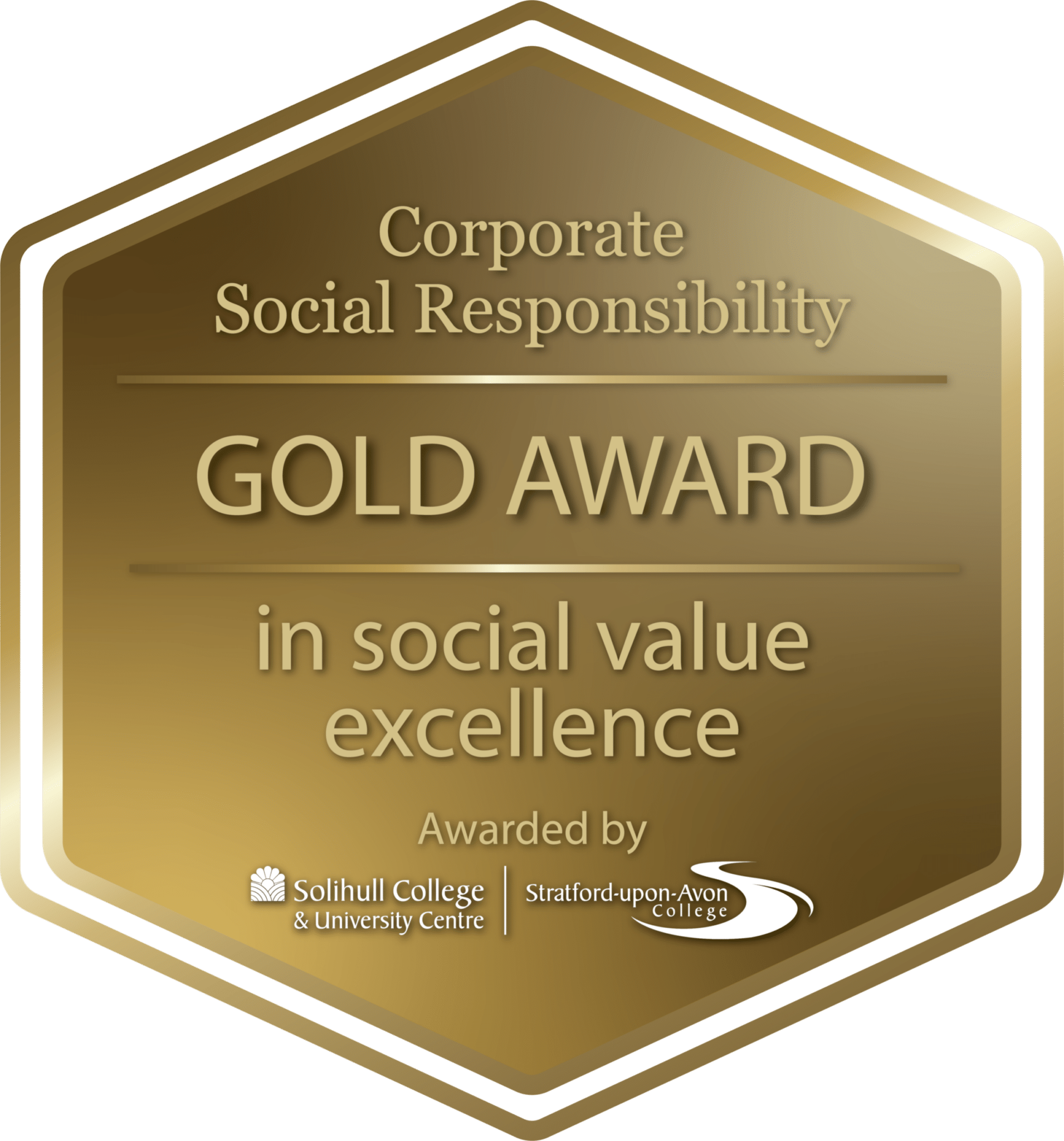 Corporate Social Responsibility Gold Award in Social Value Excellence Awarded by Solihull College & University Centre Stratford-upon-Avon College
