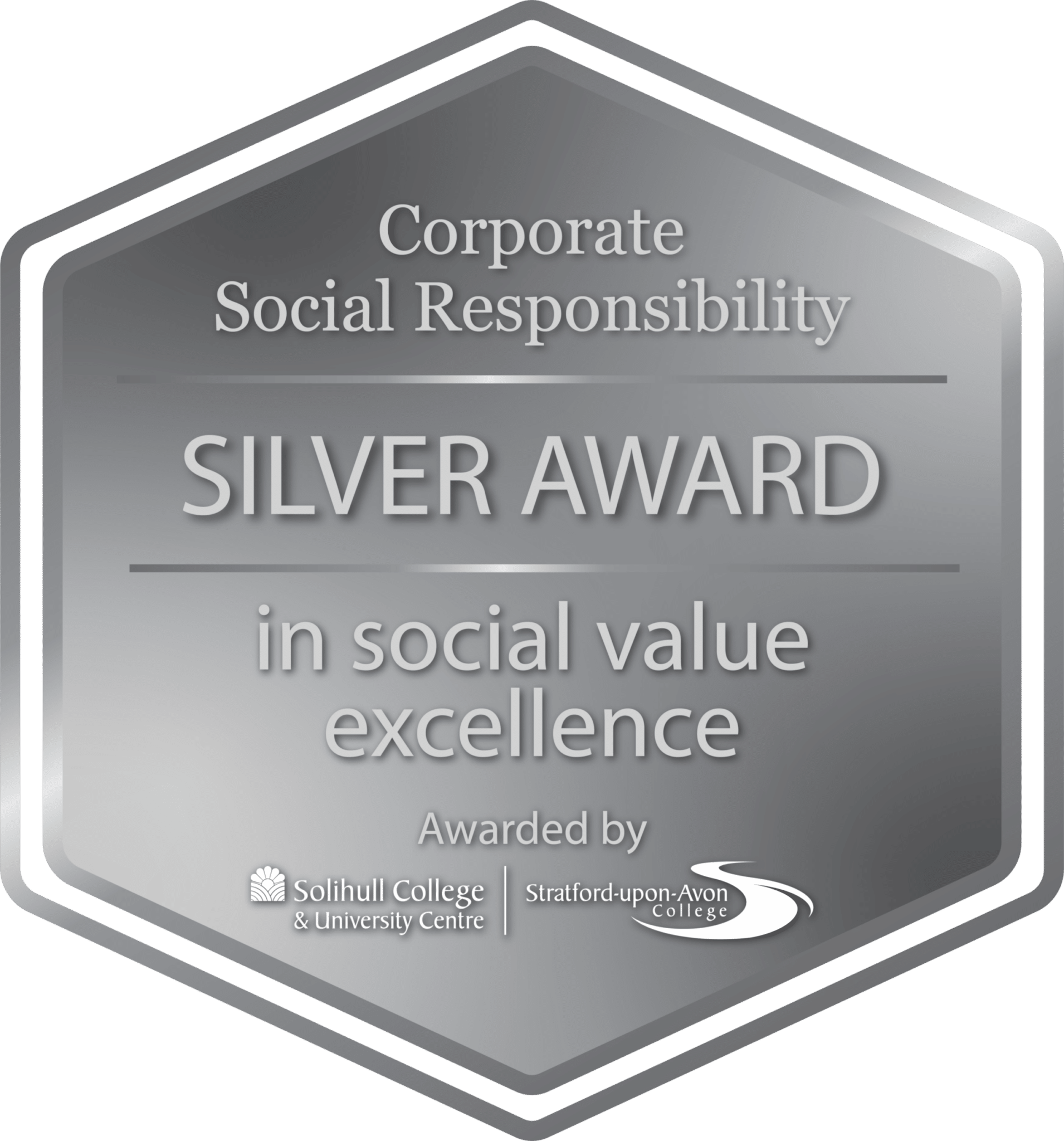 Corporate Social Responsibility Silver Award in Social Value Excellence Awarded by Solihull College & University Centre Stratford-upon-Avon College