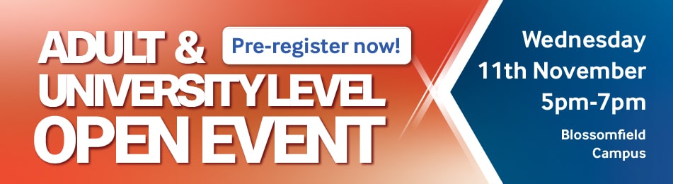 Adult and University Level Open Event: Blossomfield Campus Wednesday 11/11/2026 17:00 to 19:00
